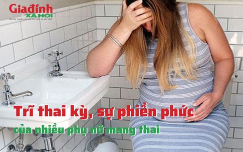 Trĩ thai kỳ, sự phiền phức của nhiều phụ nữ mang thai