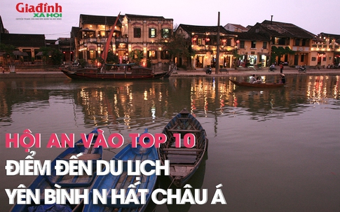 Hội An vào top 10 điểm đến du lịch yên bình nhất Châu Á