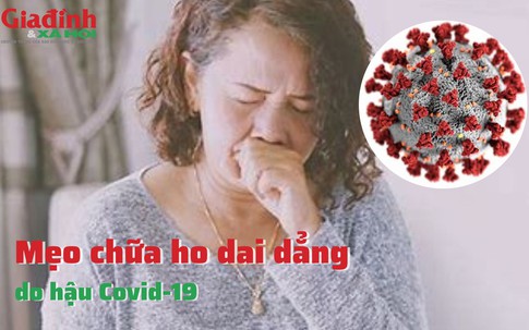 Mẹo chữa ho dai dẳng do hậu Covid-19