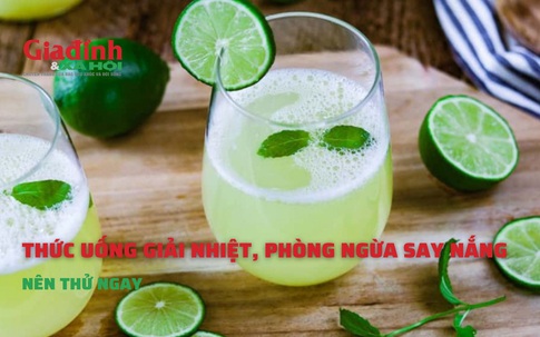 Thức uống giải nhiệt, phòng ngừa say nắng nên thử ngay