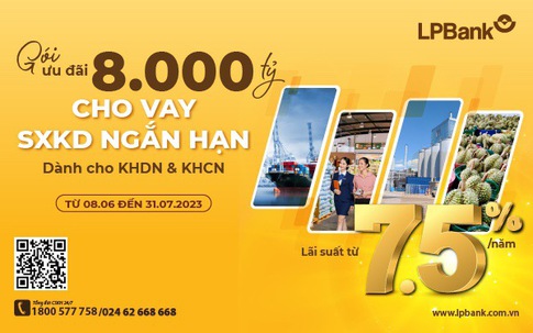 LPBank tiếp tục triển khai gói 8.000 tỷ cho vay sản xuất kinh doanh ngắn hạn lãi suât chỉ từ 7.5%/năm 