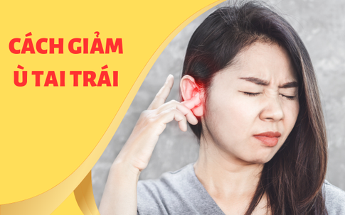 Ai bị ù tai trái kéo dài, hãy áp dụng ngay cách hay này