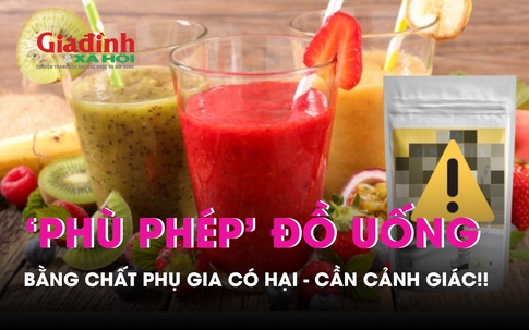 Cảnh báo nguy hiểm từ việc 'phù phép' đồ uống bằng chất phụ gia làm sánh mịn, thơm ngon hơn