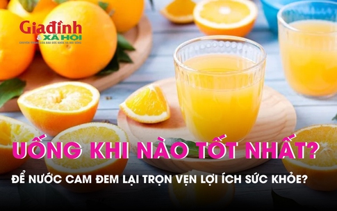 Uống nước cam khi nào tốt nhất?