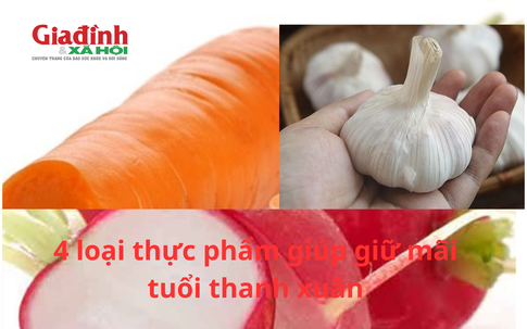 4 loại củ giúp bạn kéo dài tuổi thanh xuân