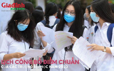 Lịch công bố điểm chuẩn của các trường đại học năm 2023