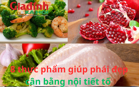 Hướng dẫn chọn thực phẩm giúp phái đẹp tăng nội tiết tố