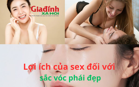 Lợi ích của sex đối với sắc vóc phái đẹp