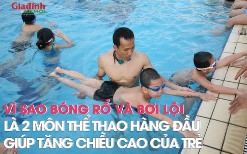 Vì sao bóng rổ và bơi lội là 2 môn thể thao hàng đầu giúp tăng chiều cao của trẻ?