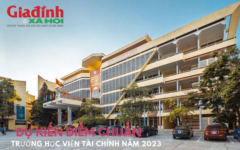 Dự kiến điểm chuẩn trường Học viện Tài chính năm 2023