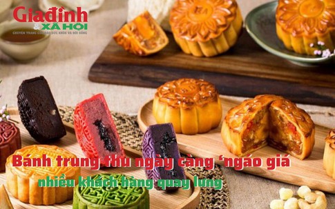 Bánh Trung Thu ngày càng ‘ngáo giá’, nhiều khách hàng quay lưng