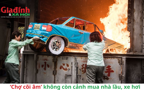 ‘Chợ cõi âm” năm nay không còn cảnh mua nhà lầu, xe hơi