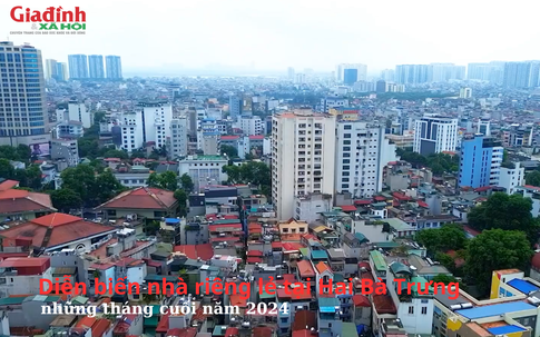 Diễn biến giá nhà riêng lẻ tại Hai Bà Trưng, Hà Nội những tháng cuối năm 2024