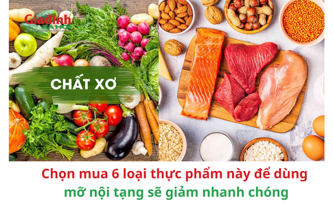 Chọn mua 6 loại thực phẩm này để dùng mỡ nội tạng sẽ giảm nhanh chóng