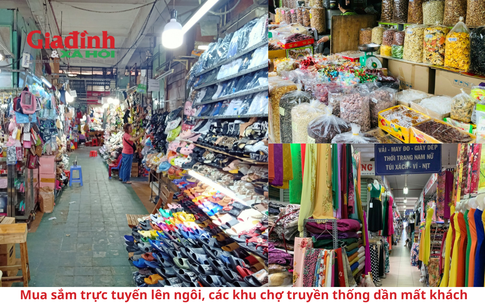 Mua sắm trực tuyến lên ngôi, các khu chợ truyền thống dần mất khách