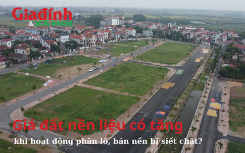 Giá đất nền có tăng khi hoạt động phân lô, bán nền bị siết chặt?