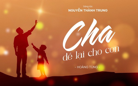 NSƯT Hoàng Tùng hát tôn vinh tình phụ tử nhân Ngày của Cha 16/6