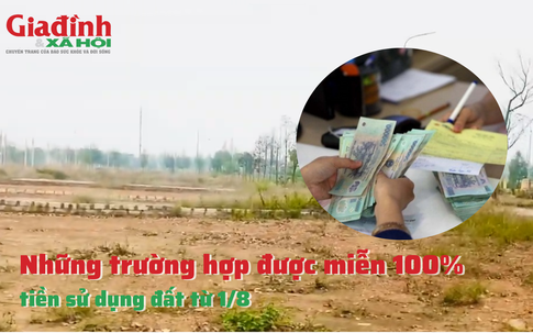 Những trường hợp được miễn 100% tiền sử dụng đất từ 1/8