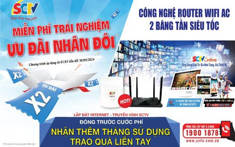 Internet SCTV - Ưu đãi khủng, nâng tầm trải nghiệm giải trí tại nhà