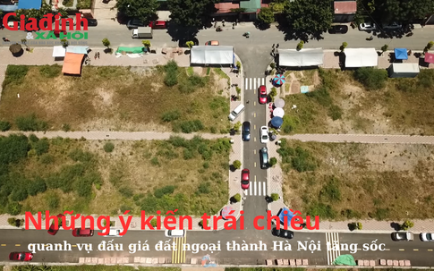 Những ý kiến trái chiều quanh vụ đấu giá đất ngoại thành Hà Nội tăng sốc