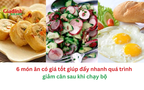 6 món ăn có giá tốt giúp đẩy nhanh quá trình giảm cân sau khi chạy bộ