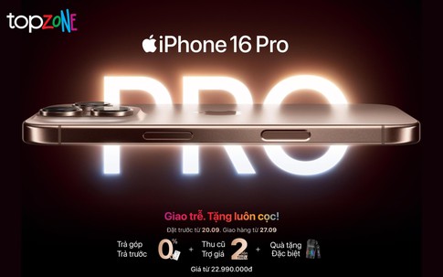 Đặt sớm iPhone 16 Series dễ dàng hơn bao giờ hết cùng TopZone