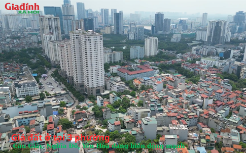 Giá đất ở tại 3 phường Cầu Giấy, Nghĩa Đô, Yên Hòa đang biến động mạnh