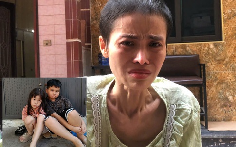 MS 1039: Người mẹ trẻ mắc ung thư hiếm gặp: Nỗi tuyệt vọng trong căn phòng trọ
