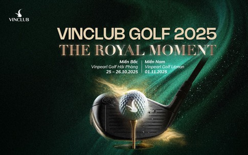 VinClub Golf 2025 chính thức khởi động với chuỗi trải nghiệm hoàng gia
