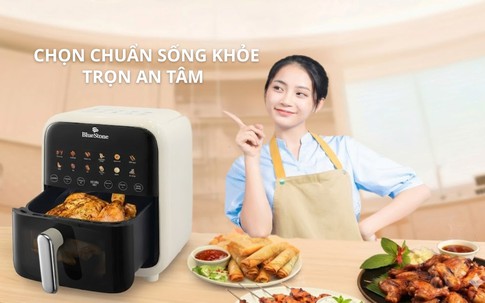 Nồi chiên không dầu BlueStone - Chọn chuẩn sống khỏe, trọn an tâm mỗi ngày