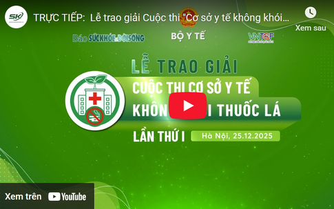 Trực tiếp Lễ trao giải Cuộc thi “Cơ sở y tế không khói thuốc lá” lần thứ I