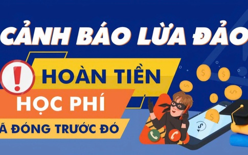 Cảnh báo chiêu trò 'hoàn tiền học phí' đã đóng để chiếm đoạt tài sản