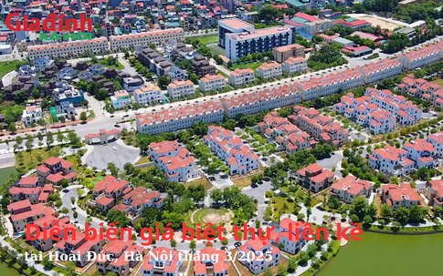 Diễn biến giá biệt thự, liền kề tại Hoài Đức, Hà Nội tháng 3/2025