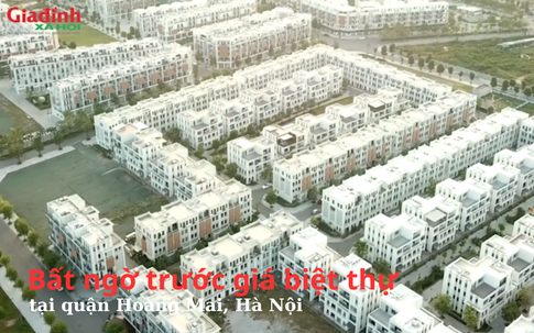 Hà Nội: Bất ngờ trước giá biệt thự tại quận Hoàng Mai