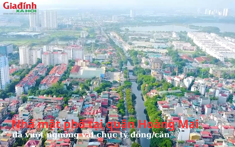 Nhà mặt phố tại quận Hoàng Mai, Hà Nội đã vượt ngưỡng vài chục tỷ đồng/căn