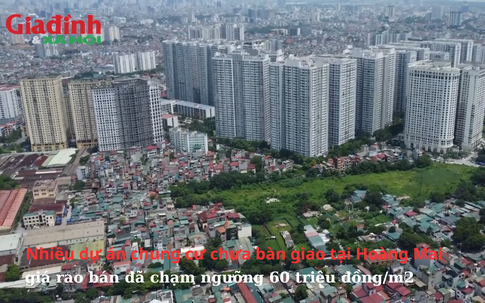 Nhiều dự án chung cư chưa bàn giao tại Hoàng Mai, Hà Nội, giá mở bán đã chạm ngưỡng 60 triệu đồng/m2
