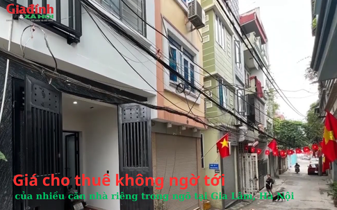 Giá cho thuê không ngờ tới của nhiều căn nhà riêng trong ngõ tại Gia Lâm, Hà Nội