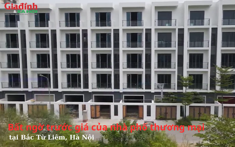 Bất ngờ trước giá nhà phố thương mại tại Bắc Từ Liêm, Hà Nội