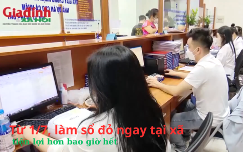 Từ 1/7, làm sổ đỏ ngay tại xã, tiện lợi hơn bao giờ hết