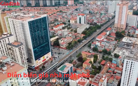 Diễn biến giá nhà mặt phố tại phường Hà Đông, Hà Nội sau sáp nhập