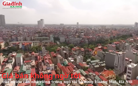 Giá bán không ngờ tới của nhiều căn nhà riêng trong ngõ tại phường Hoàng Mai, Hà Nội