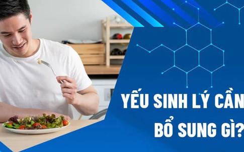 Các thực phẩm giúp tăng cường sinh lý nam