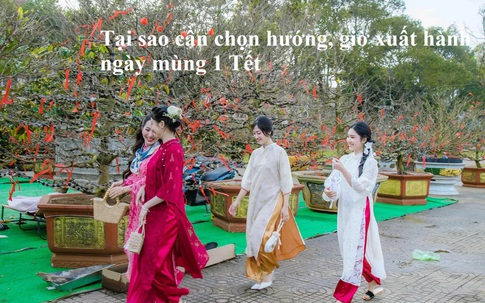 Chọn hướng và giờ xuất hành đẹp ngày mùng 1 Tết Bính Ngọ 2026 để đón tài lộc, mở vận khí tốt