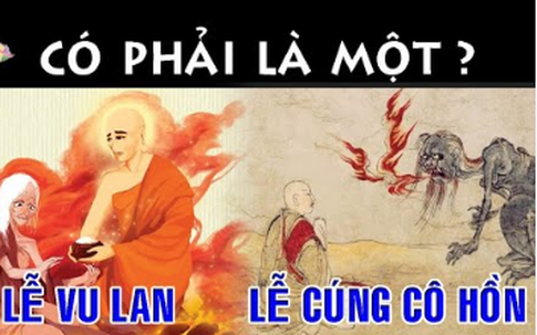 Nguồn gốc và điểm khác biệt giữa lễ Vu lan và lễ cúng cô hồn không phải ai cũng biết