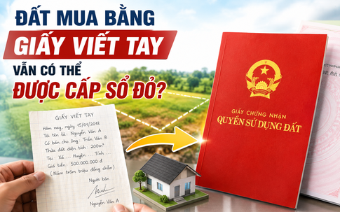 Đất mua bằng giấy viết tay vẫn có thể được cấp sổ đỏ?