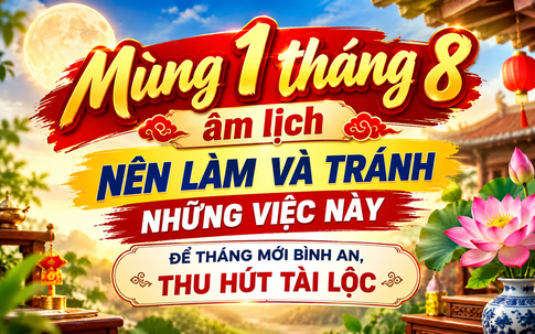 Nên làm và tránh điều gì mùng 1 tháng 8 âm lịch để thu hút tài lộc năm 2026