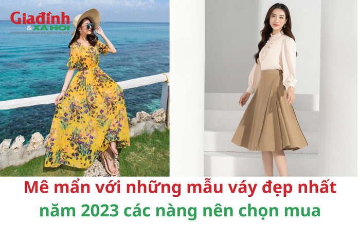 Tổng hợp 5 mẫu váy bán chạy nhất hè 2023