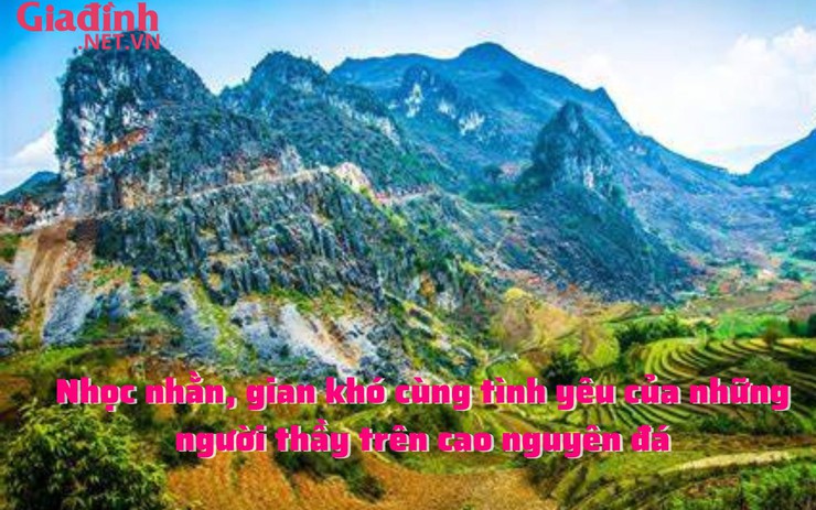 Nhọc nhằn, gian khó cùng tình yêu của những người thầy trên cao nguyên đá