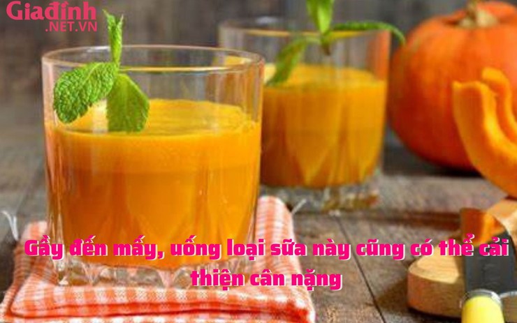 Gầy đến mấy, uống loại sữa này cũng có thể cải thiện cân nặng