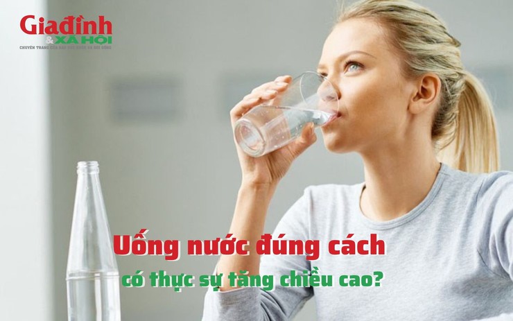Uống nước đúng cách có thực sự tăng chiều cao?